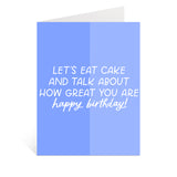 Eat Cake Birthday Greeting Card