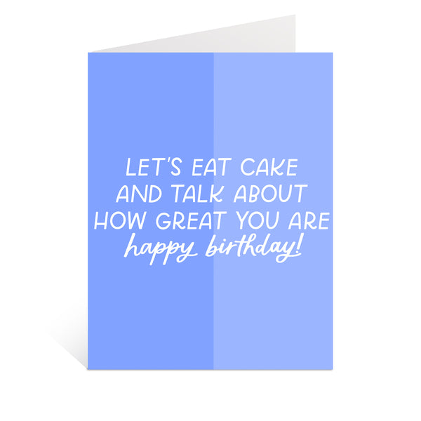 Eat Cake Birthday Greeting Card