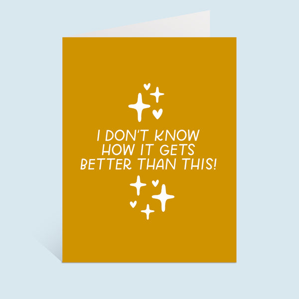 Better Than This Greeting Card