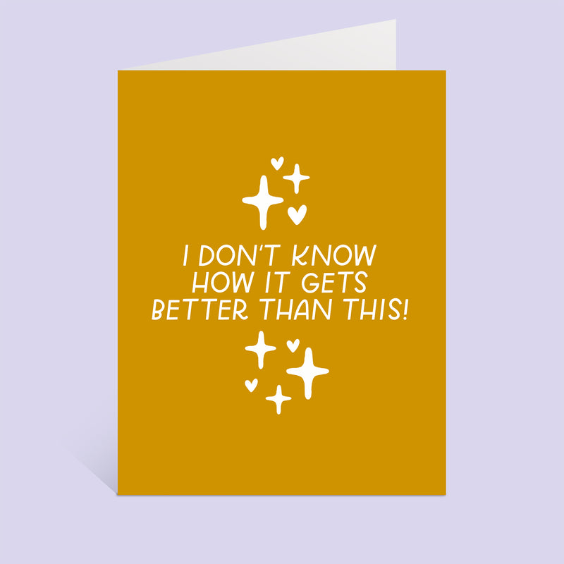 Better Than This Greeting Card