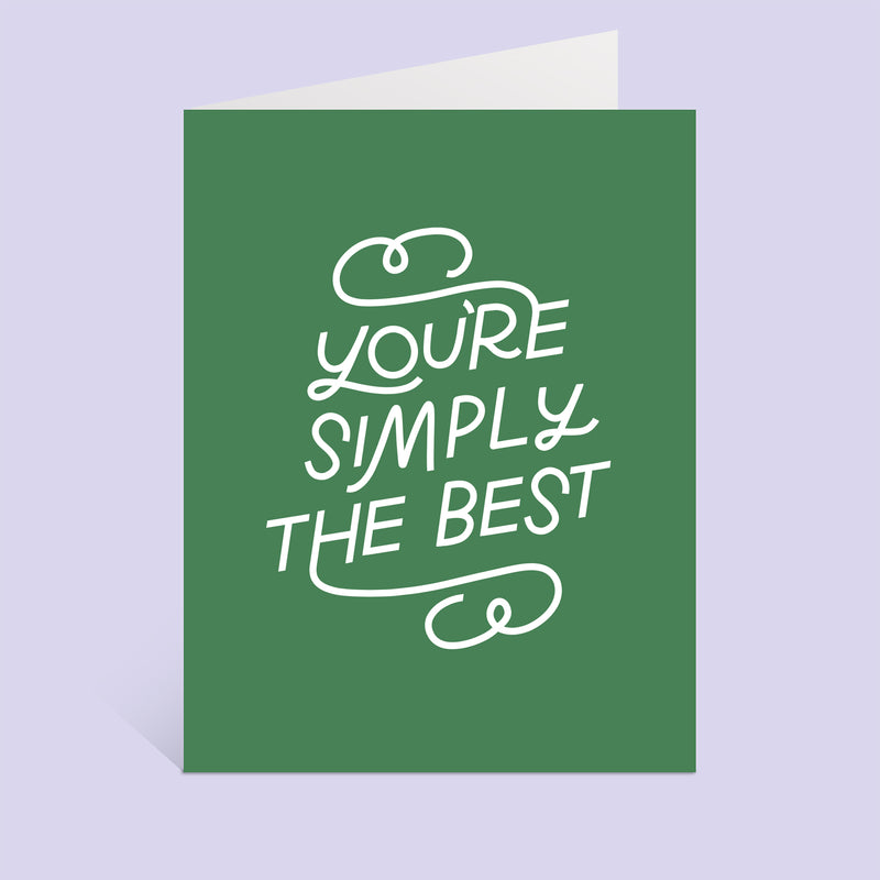 You're Simply The Best Greeting Card