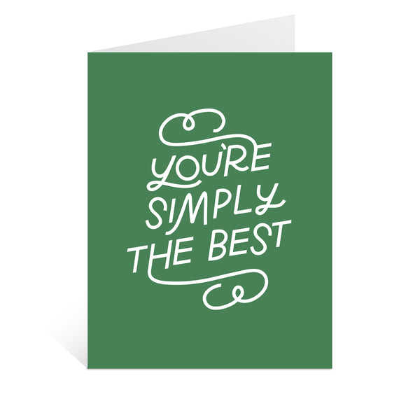You're Simply The Best Greeting Card