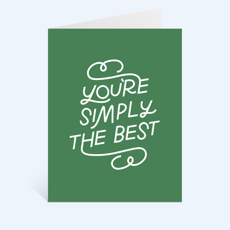 You're Simply The Best Greeting Card