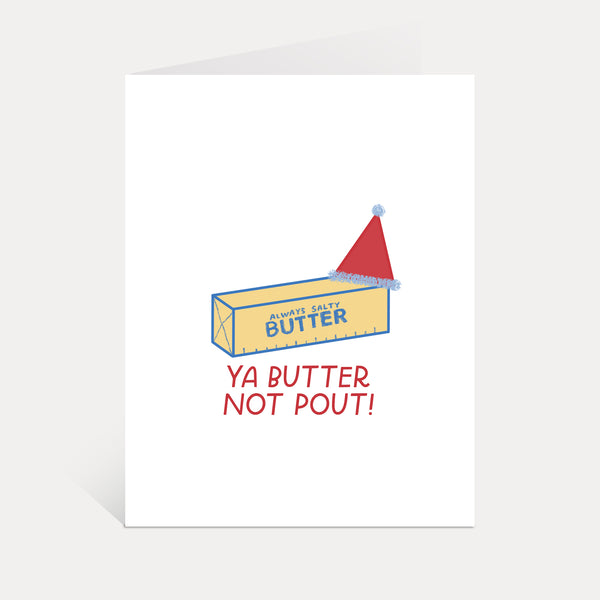 Butter Not Pout Holiday Greeting Card