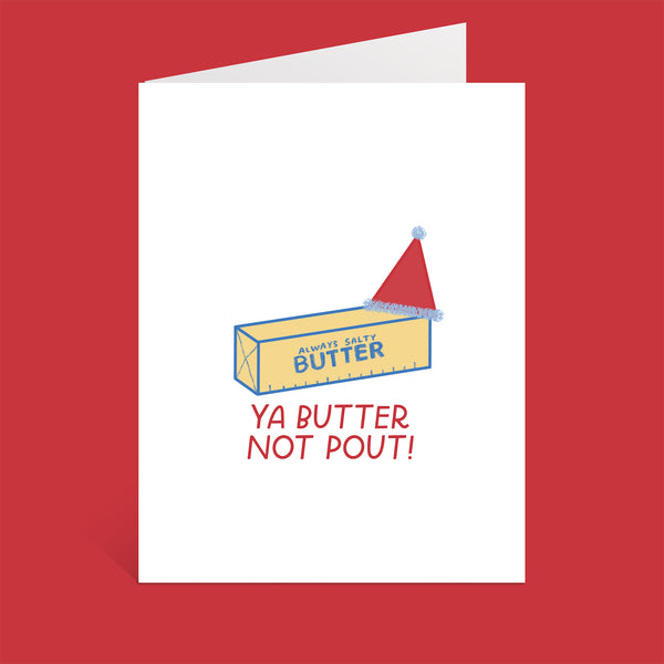 Butter Not Pout Holiday Greeting Card