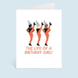 Life Of A Birthday Girl Greeting Card