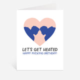 Let's Get Heated! Heated Rivalry Birthday Greeting Card
