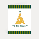 Tis The Cheesin' Holiday Greeting Card