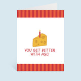 Better With Age Cheese Birthday Card