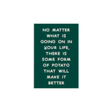 Potatoes Make Life Better Magnet