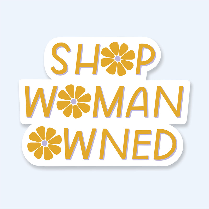 Bloom Woman Owned Sticker