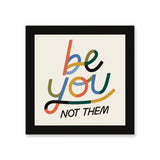 Be You Not Them Sticker