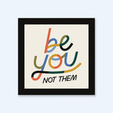 Be You Not Them Sticker