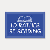 I'd Rather Be Reading Sticker