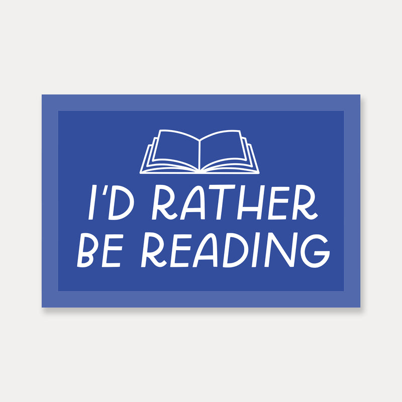 I'd Rather Be Reading Sticker