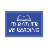 I'd Rather Be Reading Sticker