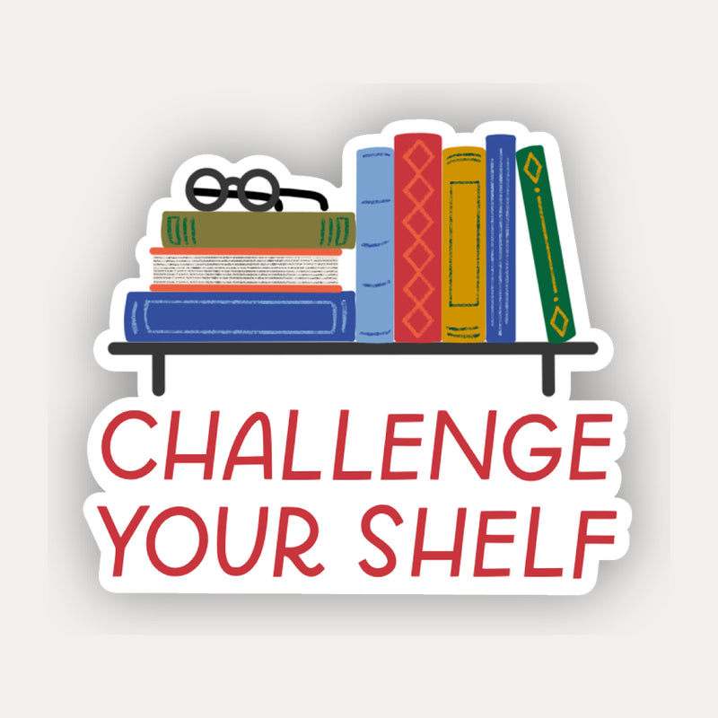 Challenge Your Shelf Sticker