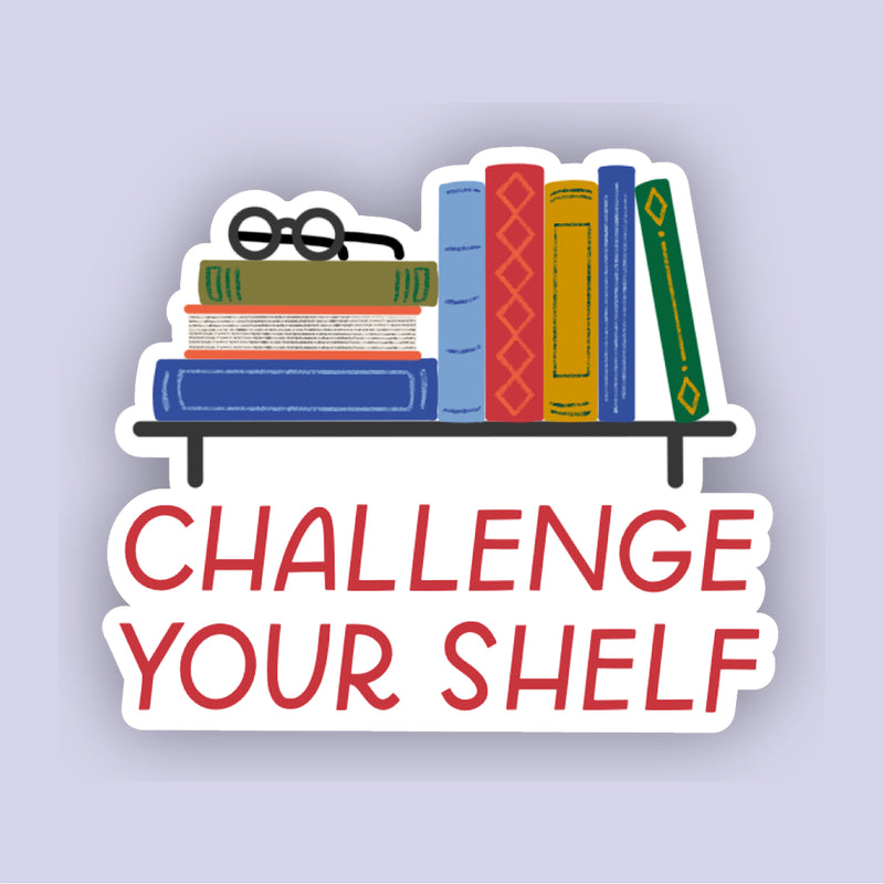 Challenge Your Shelf Sticker