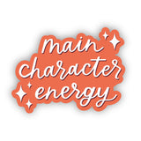 Main Character Energy Sticker