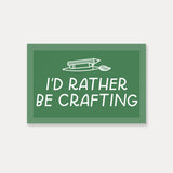 Rather Be Crafting Sticker