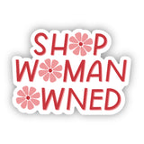 Shop Woman Owned Sticker