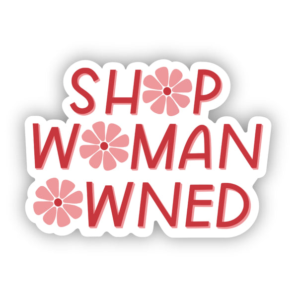 Shop Woman Owned Sticker