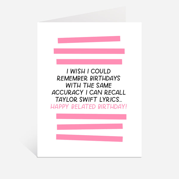 Swiftie Lyrics Belated Birthday Card