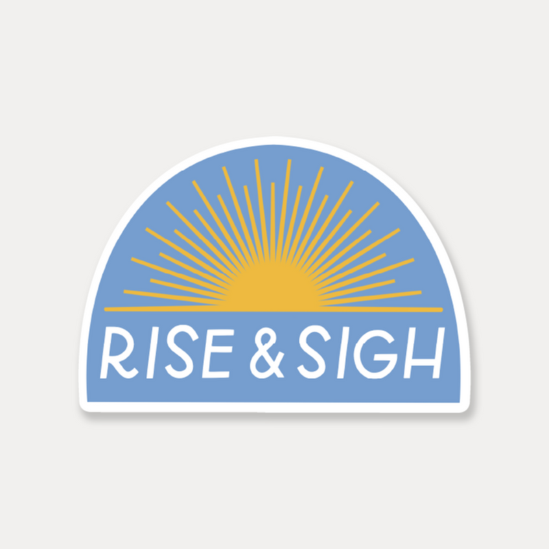 rise and sigh funny sticker by just follow your art