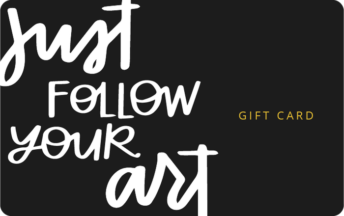 JFYA Gift Card – Just Follow Your Art
