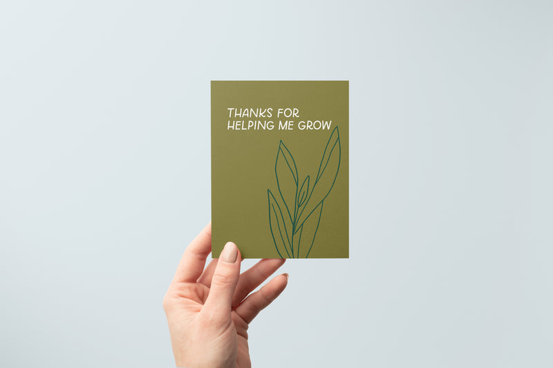 Thanks For Helping Me Grow Card