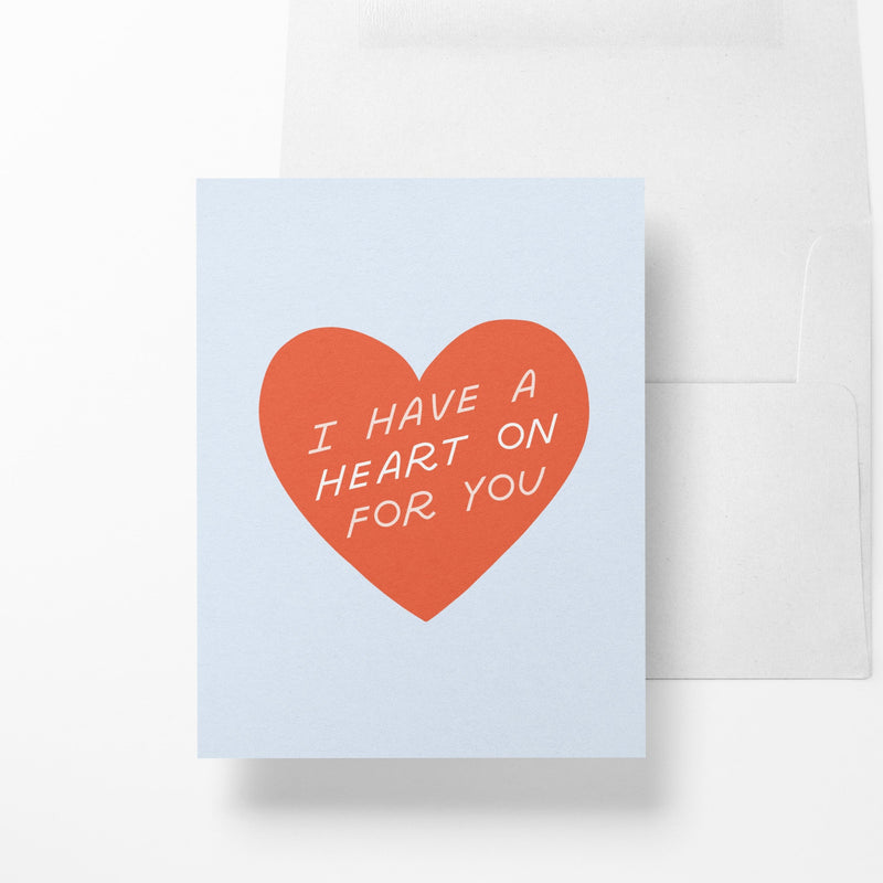 I Have A Heart On For You Funny Greeting Cards