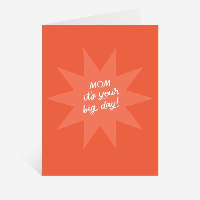 Big Day Mom Card