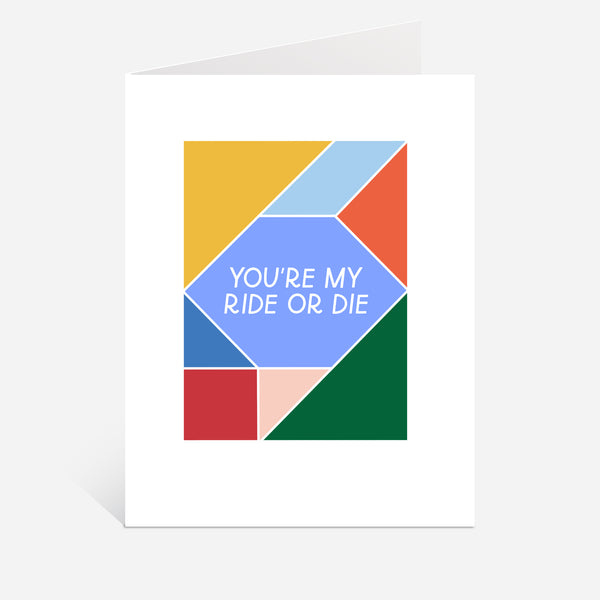 you're my ride or die greeting card for best friend