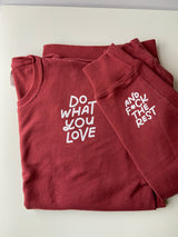 Do What You Love And F*ck The Rest Crewneck Sweatshirt • Cayenne Red